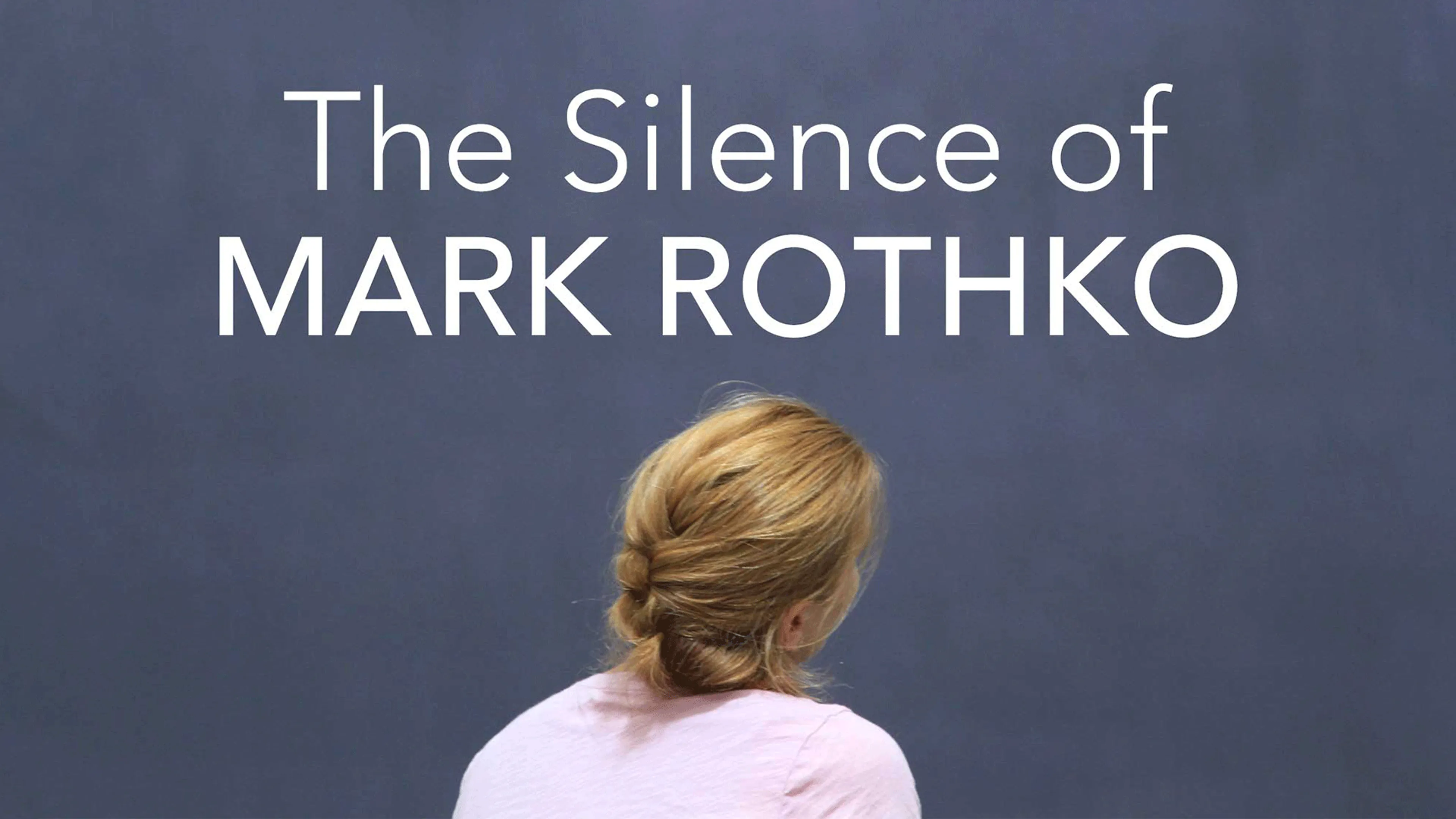 The Silence of Mark Rothko poster